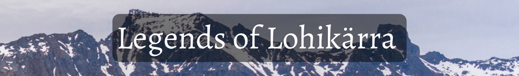 Legends of Lohikärra